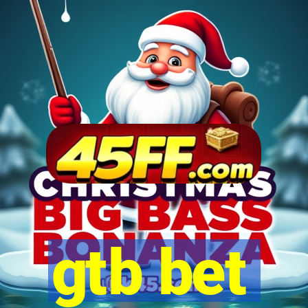 gtb bet